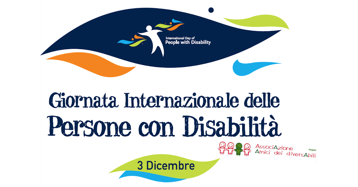 Giornata Internazionale delle persone con disabilità - Associazione Amici dei diversAbili Putignano