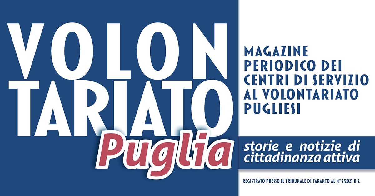 Banner Volontariato Puglia storie e notizie di cittadinanza attiva - Magazine CSV pugliesi