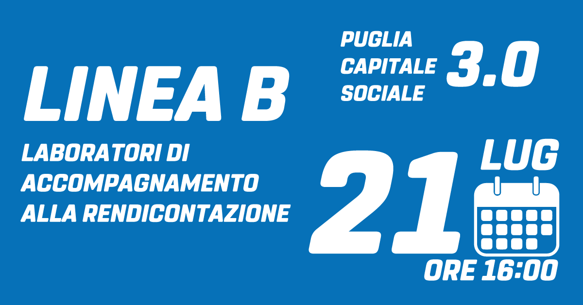 Banner rendicontazione Puglia Capitale Sociale 3.0 LINEA B