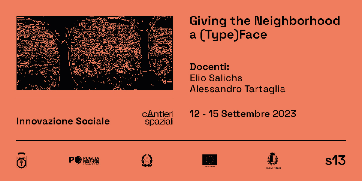 Cantieri spaziali corso Giving the Neighborhood a (Type) Face