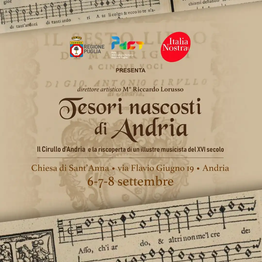 Dal 6 all'8 Settembre 2024, Italia Nostra - Sezione di Andria organizza “Tesori nascosti di Andria: il Cirullo di Andria e la riscoperta di un illustre musicista del XVI secolo”, un festival dedicato alla riscoperta del madrigalista andriese del '500, Giovanni Antonio Cirullo. Evento finanziato dal Polo Arti Cultura e Turismo della Regione Puglia e inserito nel programma del Festival Castel dei Mondi 2024. La città di Andria, ospiterà concerti, conferenze e masterclass per far conoscere al grande pubblico l'opera e l'eredità artistica di Cirullo, riportando alla luce melodie e armonie dimenticate del XVI secolo.