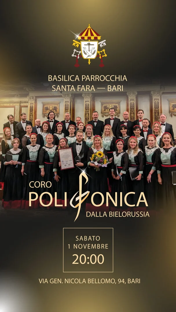 Sabato 1 Novembre 2025 alle 20:00, la Parrocchia Basilica di Santa Fara, in collaborazione con il Centro Interculturale Ponte ad Oriente APS, promuove il concerto della Polifonica coro da camera di Minsk Bielorussia, in via Gen. Nicola Bellomo 94 a Bari.