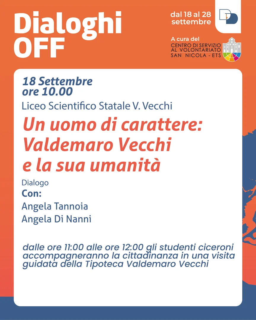 Dal 18 al 28 Settembre 2025, torna la rassegna “Dialoghi Off” curata dal Centro di Servizio al Volontariato San Nicola ETS all’interno della 24ª edizione de “I Dialoghi di Trani – Umanità” dell'associazione La Maria del Porto - APS. Ingresso libero e gratuito.