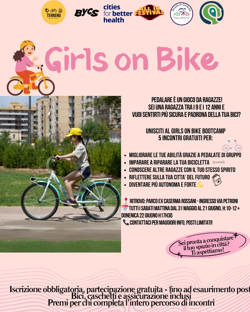 Dal 31 Maggio al 22 Giugno 2025, l’associazione Terreno-Cycling Therapy E.T.S., in collaborazione con BYCS, Cities For Better Health, Scuola di Ciclismo Franco Ballerini e Psicologo Mobilità, organizza il Girls Bike Bootcamp, con punto di incontro presso il Parco Caserma Rossani di Bari.