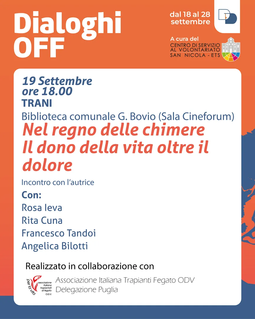 Dal 18 al 28 Settembre 2025, torna la rassegna “Dialoghi Off” curata dal Centro di Servizio al Volontariato San Nicola ETS all’interno della 24ª edizione de “I Dialoghi di Trani – Umanità” dell'associazione La Maria del Porto - APS. Ingresso libero e gratuito.