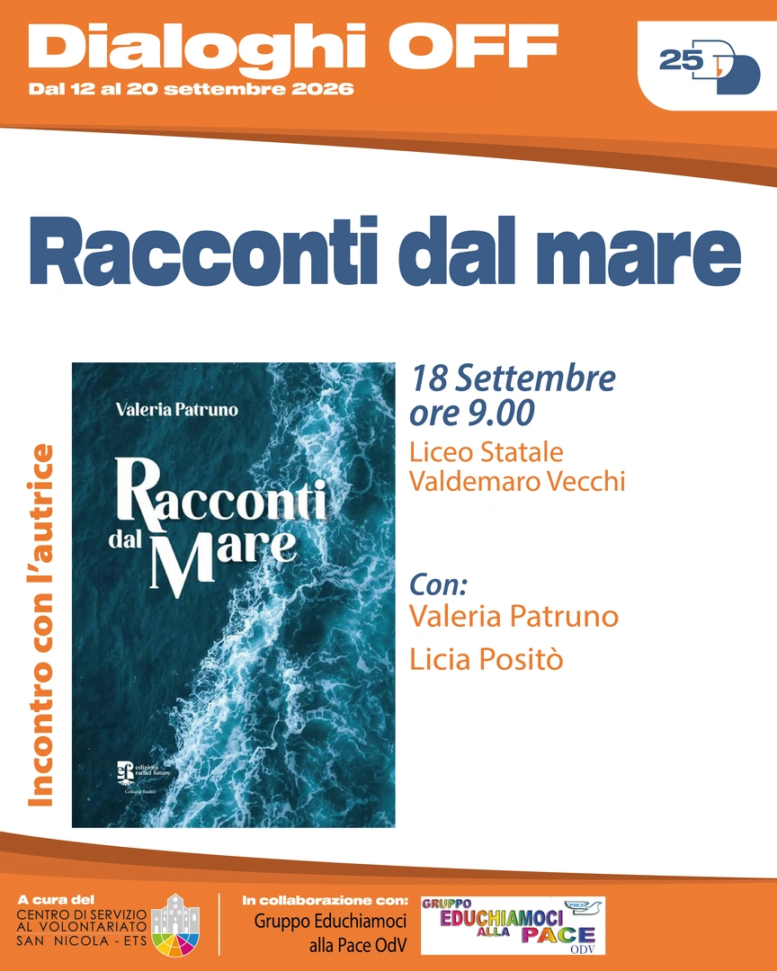 18/09 Ore 9:00-10:30 – Liceo Statale Valdemaro Vecchi Incontro con l’autrice con Valeria Patruno e Licia Positò Racconti dal mare Voci di donne e uomini coraggiosi che hanno reagito alla privazione dei propri diritti scegliendo di partire, o di fuggire, dal proprio paese. Resoconti di viaggi, di attraversamenti e di lotta. Il Mediterraneo, incanto per chi lo osserva da lontano o al riparo, disincanto per chi lo attraversa con mezzi minimi, affidando la propria esistenza al caso e alla resistenza. Un mare che custodisce memorie e ferite e che continua ad interrogarci. In collaborazione con Gruppo Educhiamoci alla pace OdV