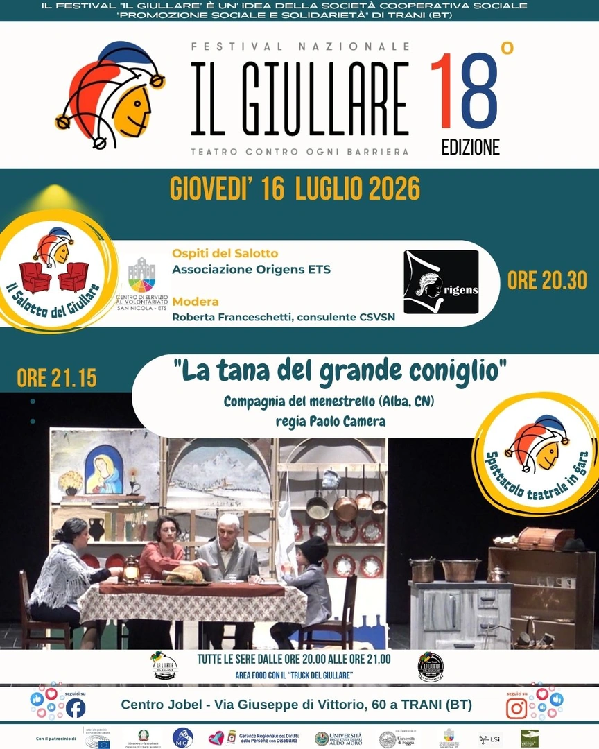 giovedì 16 Luglio Associazione Origens ETS modera Roberta Franceschetti, consulente Centro di Servizio al Volontariato San Nicola ETS Dal 12 al 18 Luglio 2026 alle 20:30, il Centro di Servizio al Volontariato San Nicola ETS invita la cittadinanza a “Il Salotto del Giullare” presso il Centro Jobel di Trani, in via Giuseppe di Vittorio 60.