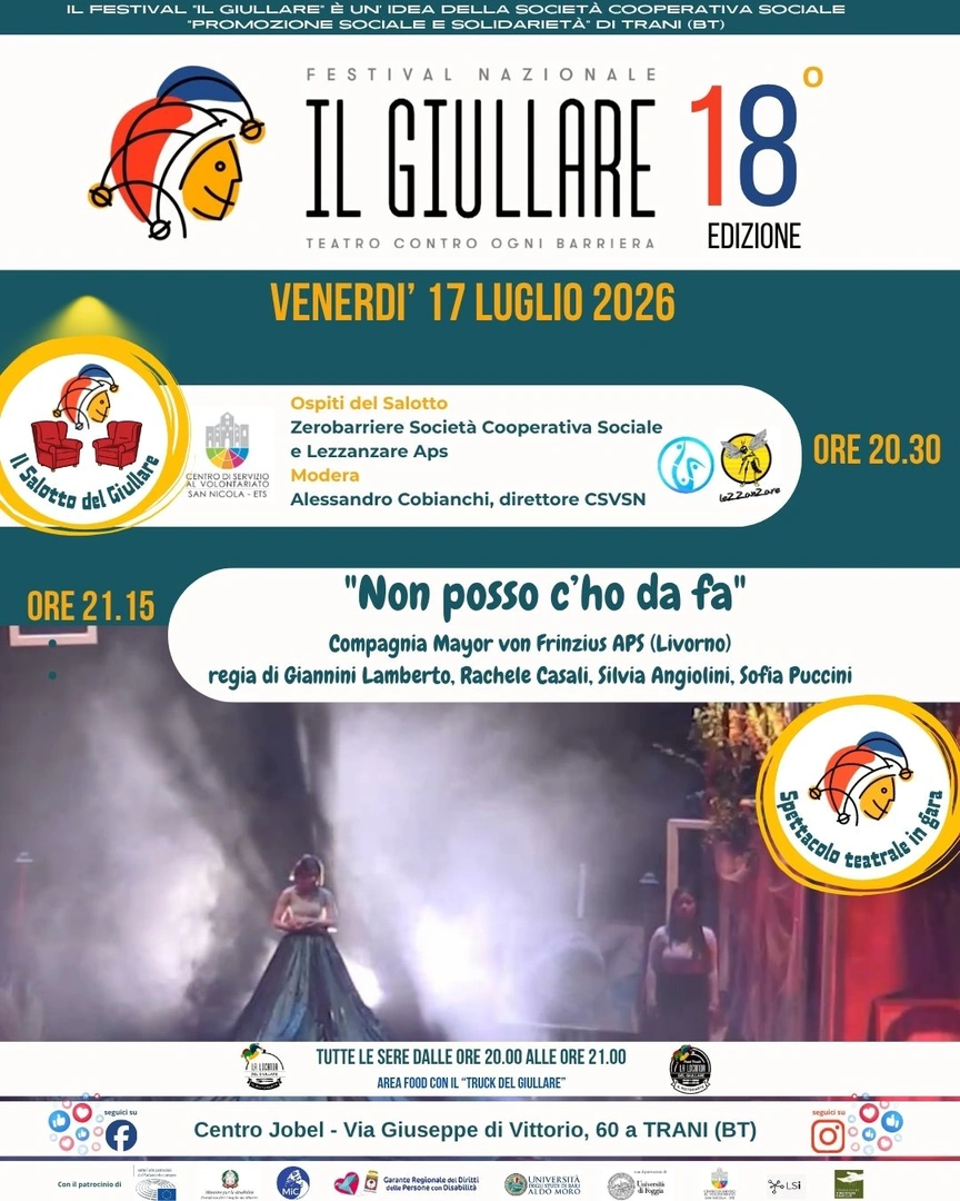 venerdì 17 Luglio Zerobarriere – Società Cooperativa Sociale e Lezzanzare modera Alessandro Cobianchi, direttore Centro di Servizio al Volontariato San Nicola ETS Dal 12 al 18 Luglio 2026 alle 20:30, il Centro di Servizio al Volontariato San Nicola ETS invita la cittadinanza a “Il Salotto del Giullare” presso il Centro Jobel di Trani, in via Giuseppe di Vittorio 60.