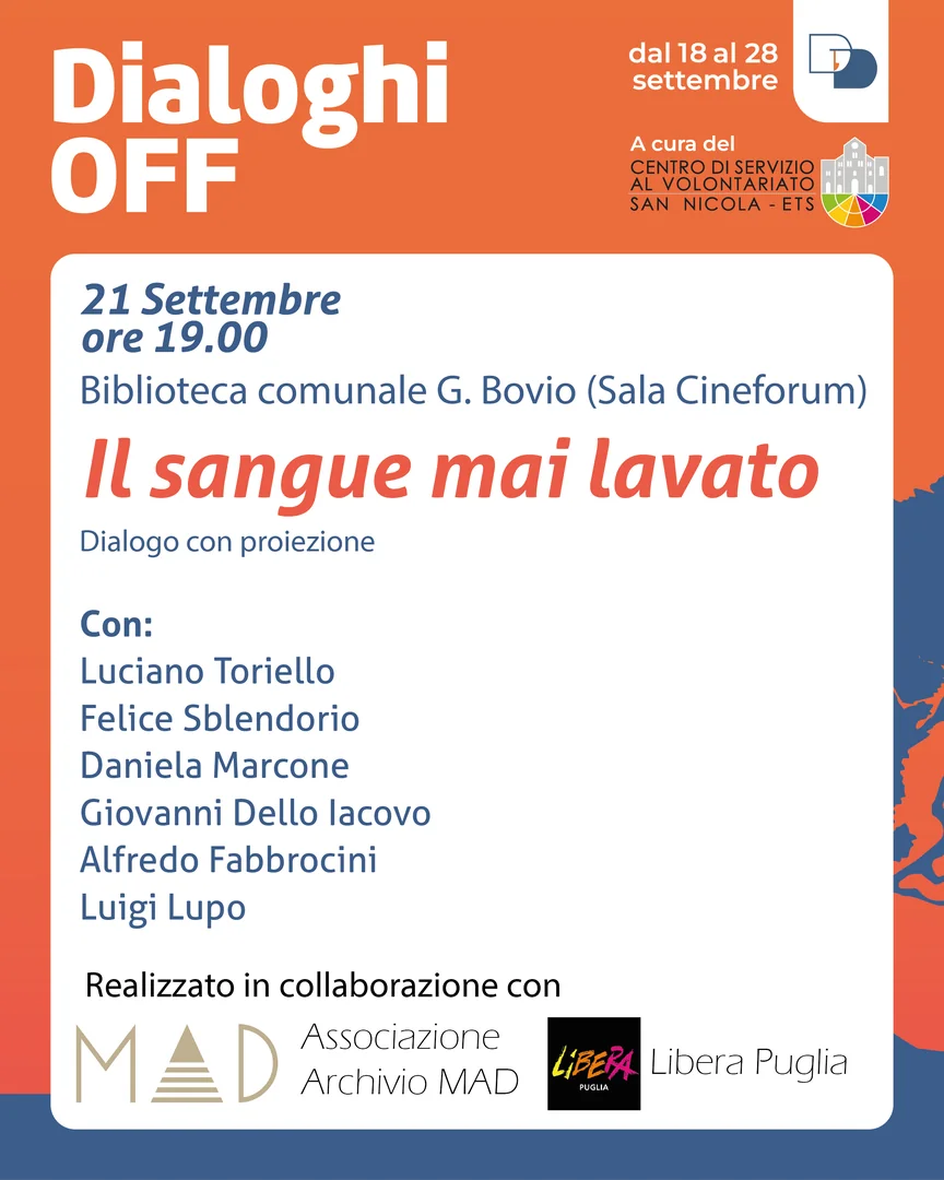 Dal 18 al 28 Settembre 2025, torna la rassegna “Dialoghi Off” curata dal Centro di Servizio al Volontariato San Nicola ETS all’interno della 24ª edizione de “I Dialoghi di Trani – Umanità” dell'associazione La Maria del Porto - APS. Ingresso libero e gratuito.