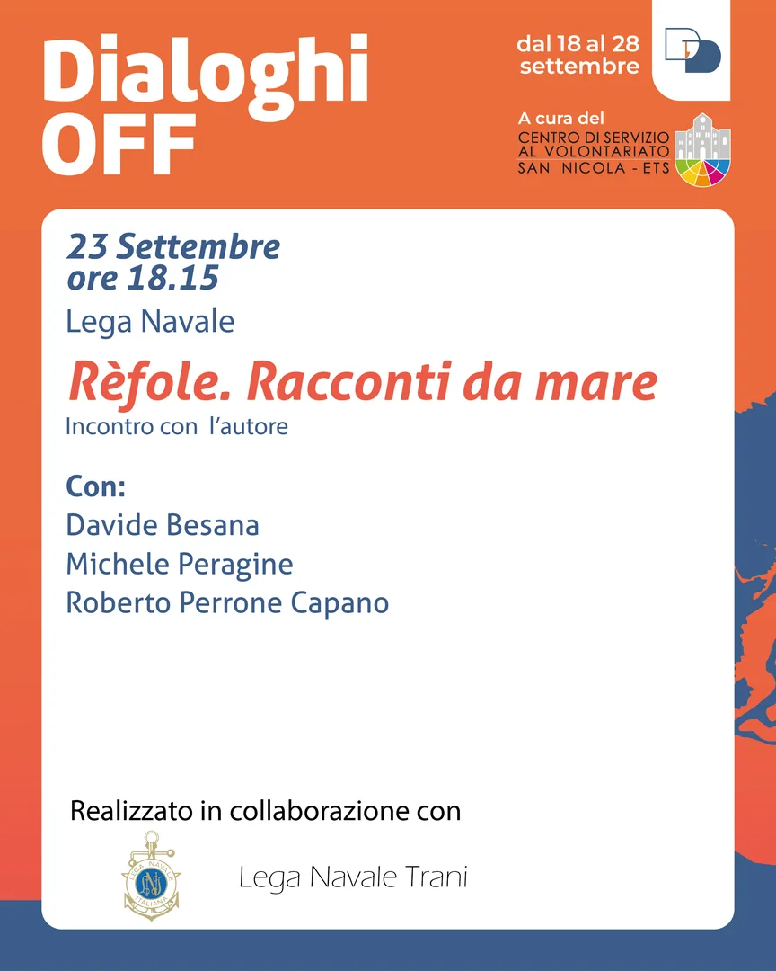 Dal 18 al 28 Settembre 2025, torna la rassegna “Dialoghi Off” curata dal Centro di Servizio al Volontariato San Nicola ETS all’interno della 24ª edizione de “I Dialoghi di Trani – Umanità” dell'associazione La Maria del Porto - APS. Ingresso libero e gratuito.