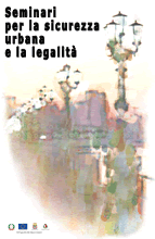Seminari per la sicurezza urbana e la criminalit&agrave;