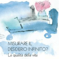 Misurare il desiderio infinito? La qualità della vita