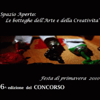 6ª edizione del Concorso Spazio Aperto: Le botteghe dell'Arte e della Creatività