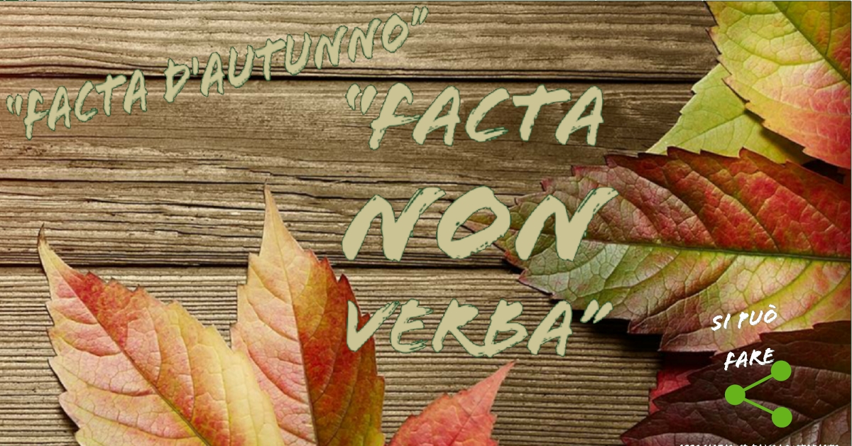 Pranzo sociale Facta d'Autunno Novembre 2019 - Si può fare OdV