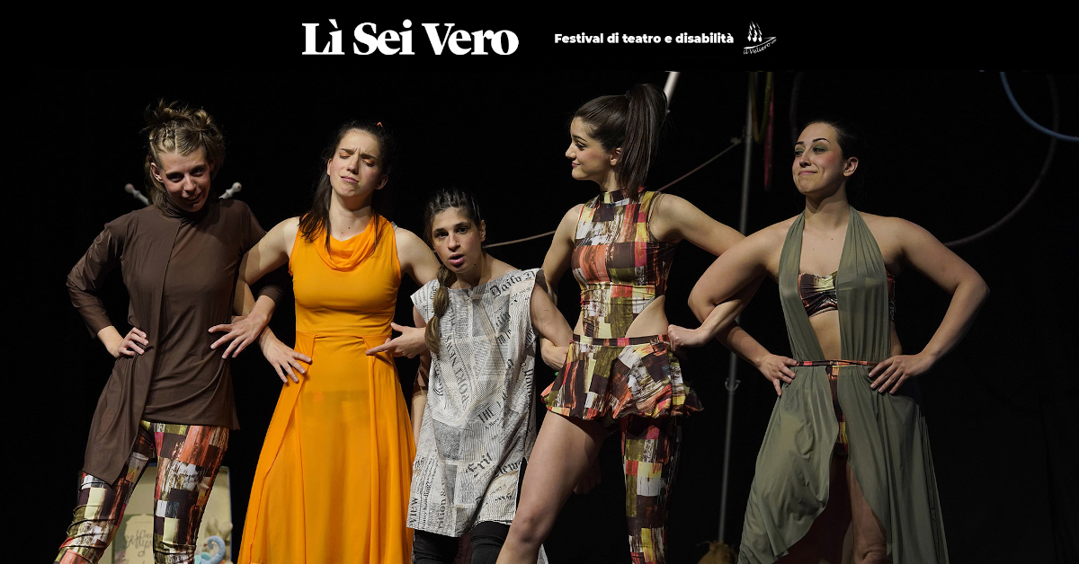 Festival nazionale di teatro e disabilità Lì Sei Vero