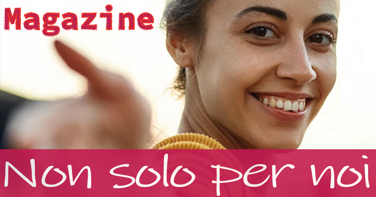 Magazine Non solo per noi Convitto D. Cirillo e CSV San Nicola 2021