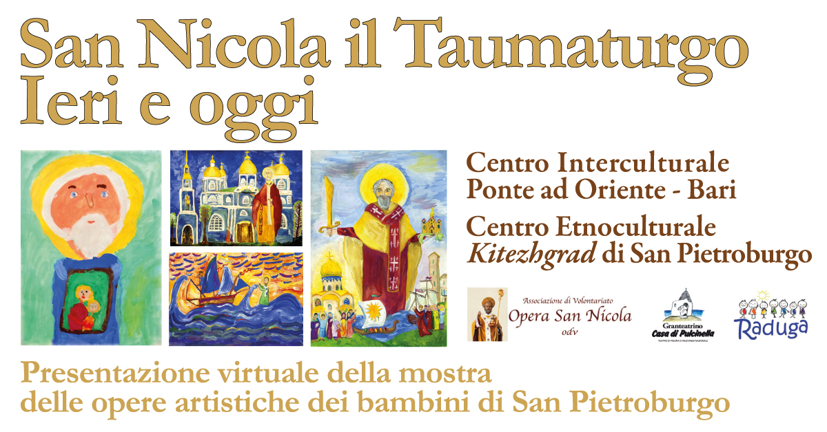 Banner San Nicola il Taumaturgo Ieri e oggi presentazione virtuale della mostra delle opere dei bambini di San Pietroburgo