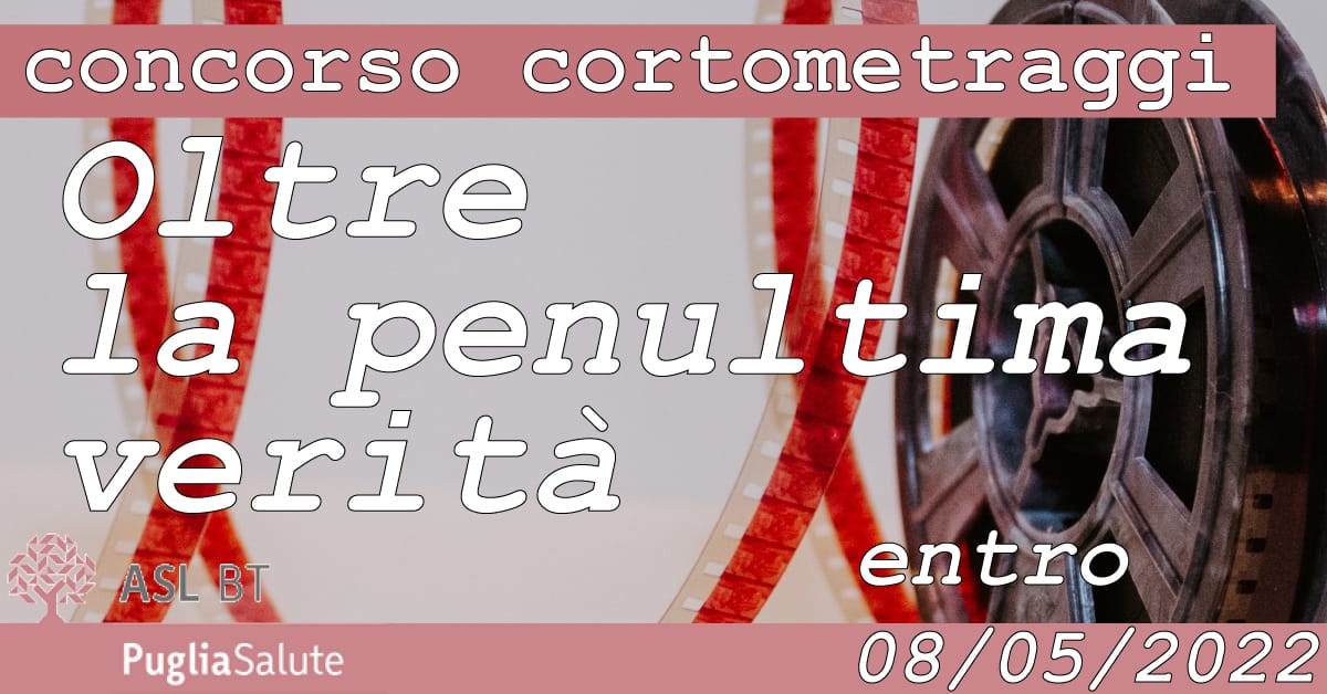 Banner Festival dei corti Oltre la penultima verità ASL BAT
