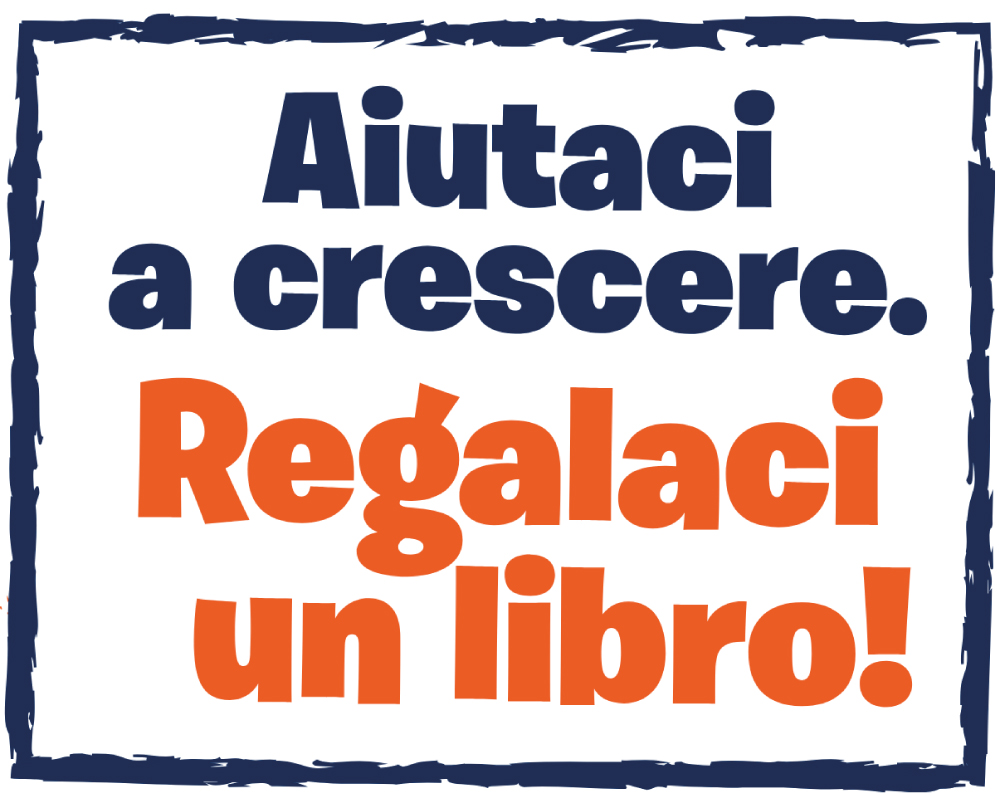 Banner Aiutaci a crescere. Regalaci un libro