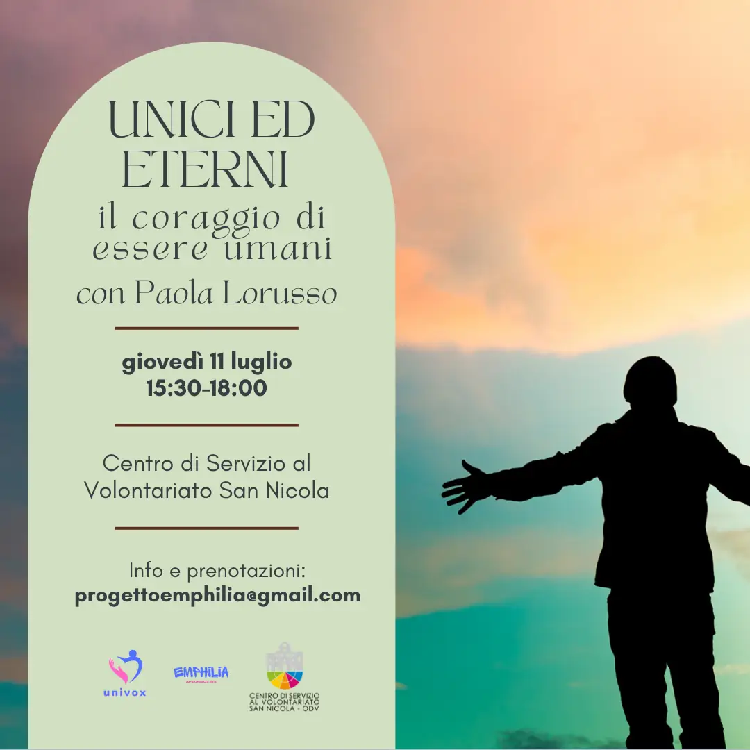 APS Univox ETS - laboratorio esperienziale “Unici ed eterni: il coraggio di essere umani”, con Paola Lorusso, esperta in Pedagogia Familiare