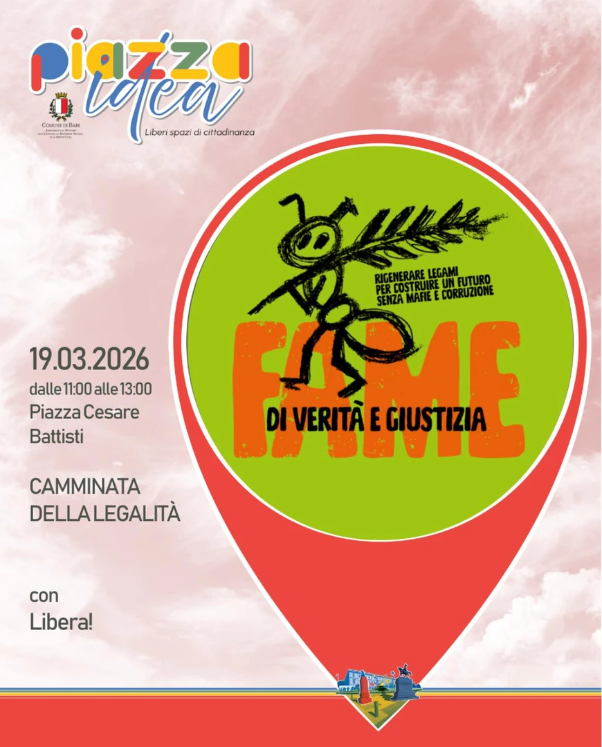 Giovedì 19 Marzo 2026 dalle 11:00 alle 13:00, in occasione della 31ª Giornata della memoria e dell’impegno in ricordo delle vittime innocenti delle mafie, “Piazza Idea – Liberi spazi di cittadinanza” del Comune di Bari e Libera Puglia APS promuovono la Camminata della Legalità, un momento pubblico di memoria, riflessione e partecipazione civica, in piazza Cesare Battisti a Bari.