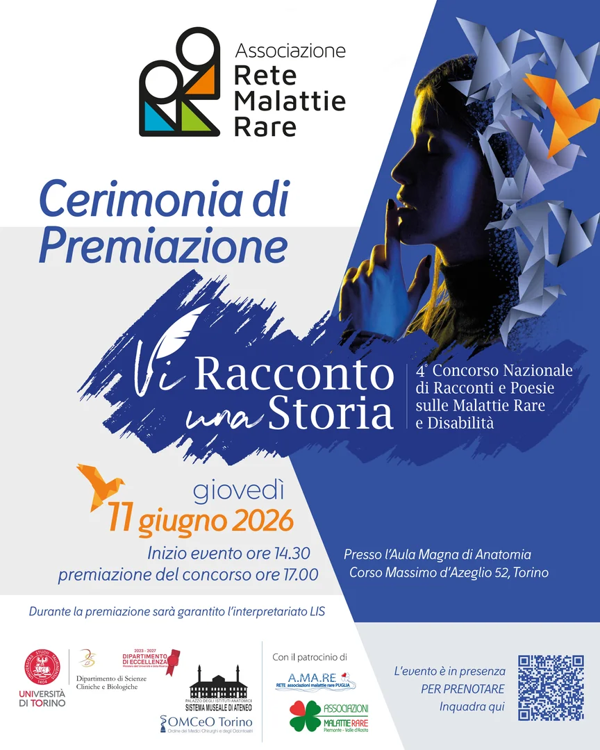 Giovedì 11 Giugno 2026 alle 17:00, Rete Malattie Rare APS - ETS organizza la Cerimonia di Premiazione del Concorso nazionale di racconti e poesie su malattie rare e disabilità “Vi Racconto una Storia” nell’Aula Magna di Anatomia, in corso Massimo D’Azeglio 52 a Torino