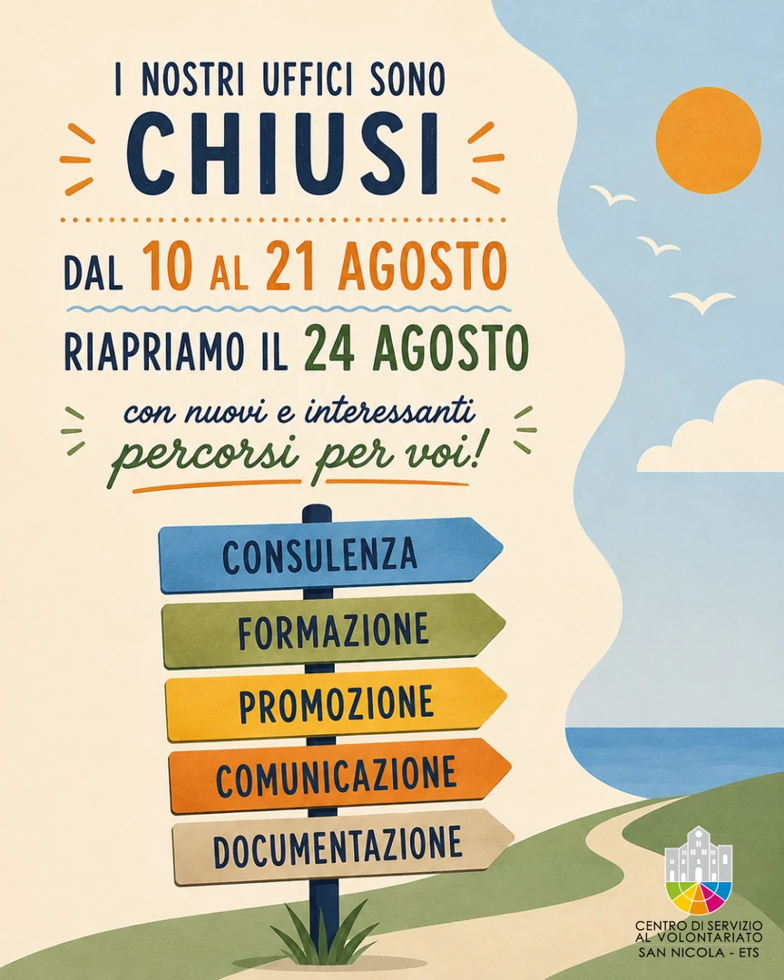 Gli uffici di Andria e Bari del CSV San Nicola sono chiusi dal 10 al 21 Agosto 2026