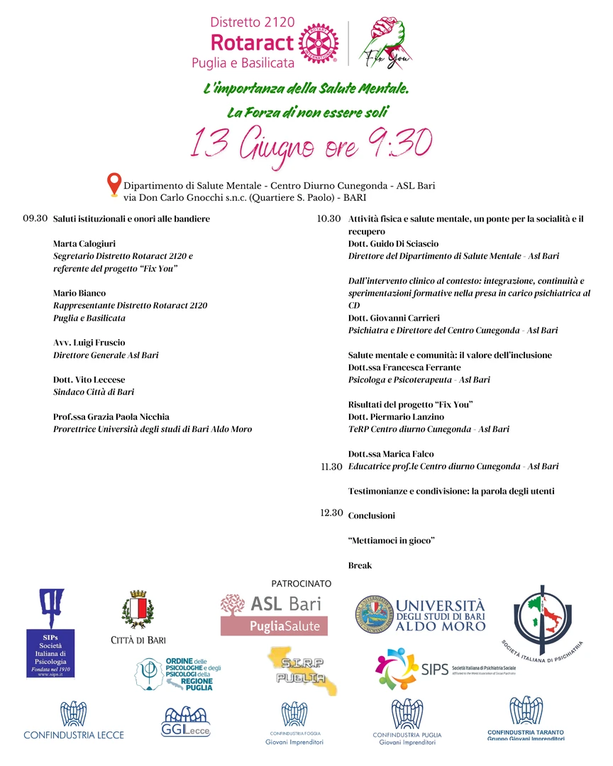 Venerdì 13 Giugno 2025 alle 9:30, il Distretto Rotaract 2120 Puglia e Basilicata, in collaborazione con il Dipartimento di Salute Mentale della ASL di Bari, organizza “Fix You”, un evento dedicato alla sensibilizzazione, alla divulgazione scientifica e alla promozione concreta della salute mentale, presso il Centro diurno dipartimentale Cunegonda, Asl Bari in via Don Carlo Gnocchi s.n.c. a Bari.