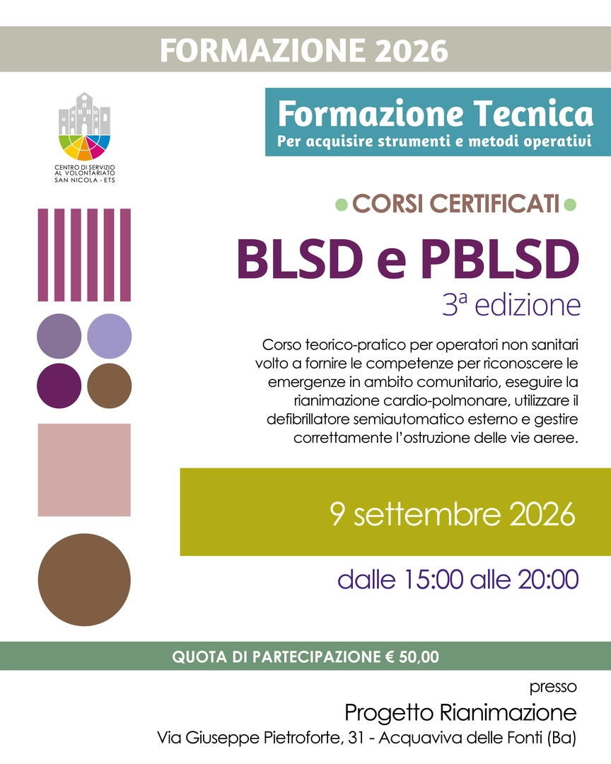 Data l'alta richiesta da parte di volontarie e volontari per le scorse edizioni andate rapidamente in sold out, il Centro di Servizio al Volontariato San Nicola ETS organizza una terza edizione del corso di formazione «BLSD – PBLSD» a cura di Progetto Rianimazione, mercoledì 9 Settembre 2026 dalle 15:00 alle 20:00, in via Giuseppe Pietroforte 31 ad Acquaviva delle Fonti.