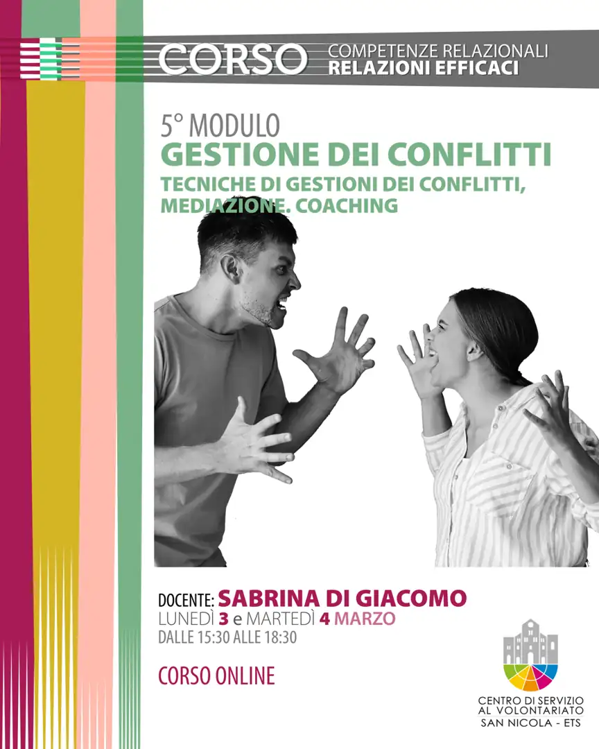 Lunedì 3 e martedì 4 Marzo 2024 dalle 15:30 alle 18:30 teniamo il modulo “Gestione dei conflitti. Tecniche di gestioni dei conflitti, mediazione. Coaching di gruppo” nella Sala formazione del CSV San Nicola, in via Vitantonio di Cagno 30 a Bari. La formazione è tenuta da Sabrina Di Giacomo, docente di Pedagogia delle Istituzioni e delle attività sociali Dipartimento di Studi Umanistici Università degli studi di Urbino “Carlo Bo”.