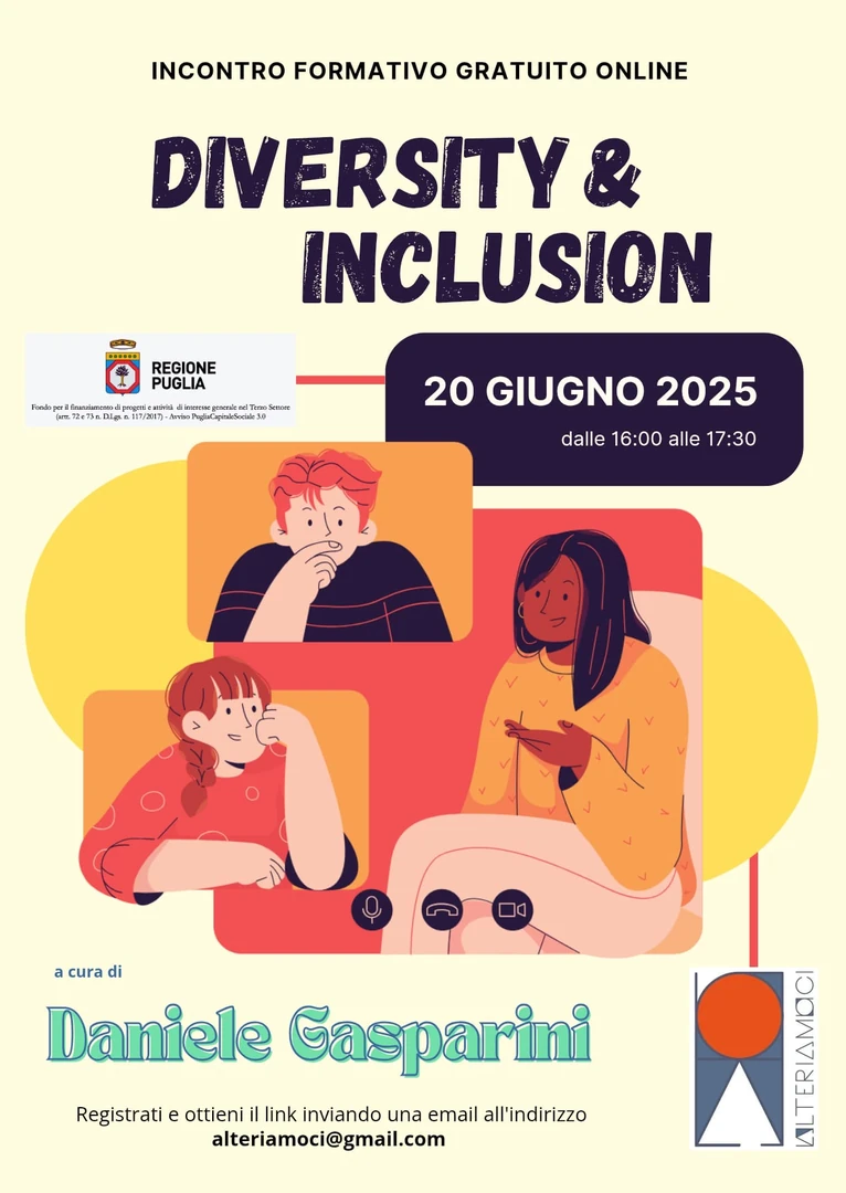 L'Associazione Alteriamoci tiene on line gli ultimi incontri formativi del Progetto Alter Altera sull'inclusione e l'inserimento sociale e lavorativo di persone con disabilità: venerdì 20 Giugno 2025 dalle 16:00 alle 17:30 “Diversity & Inclusion nelle aziende” a cura di Daniele Gasparini, psicologo, HR manager, esperto Diversity & Inclusion