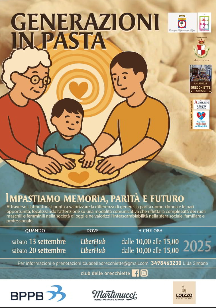 Sabato 13 e 20 Settembre 2025 dalle 10:00 alle 15:00, l'associazione Il Club delle orecchiette – Sui sentieri della Murgia APS organizza “Generazioni in pasta”, gare di pasta fresca a squadre, aperte a tutte le età, presso LiberHub ad Altamura. Ingresso libero