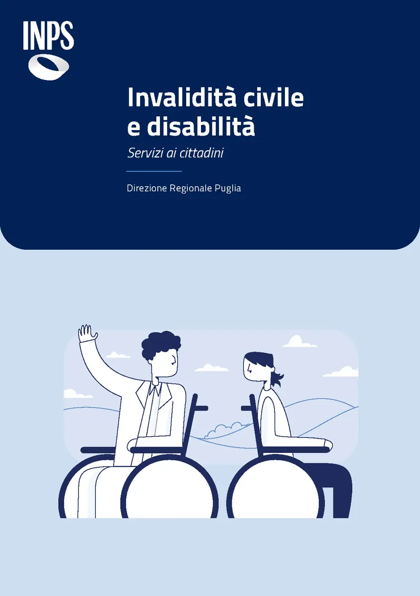 La Direzione regionale Puglia dell'INPS promuove una Guida per i cittadini che hanno bisogno di informazioni sui servizi che l'Inps eroga alle persone con disabilità per facilitare l’accesso alle richieste delle prestazioni.