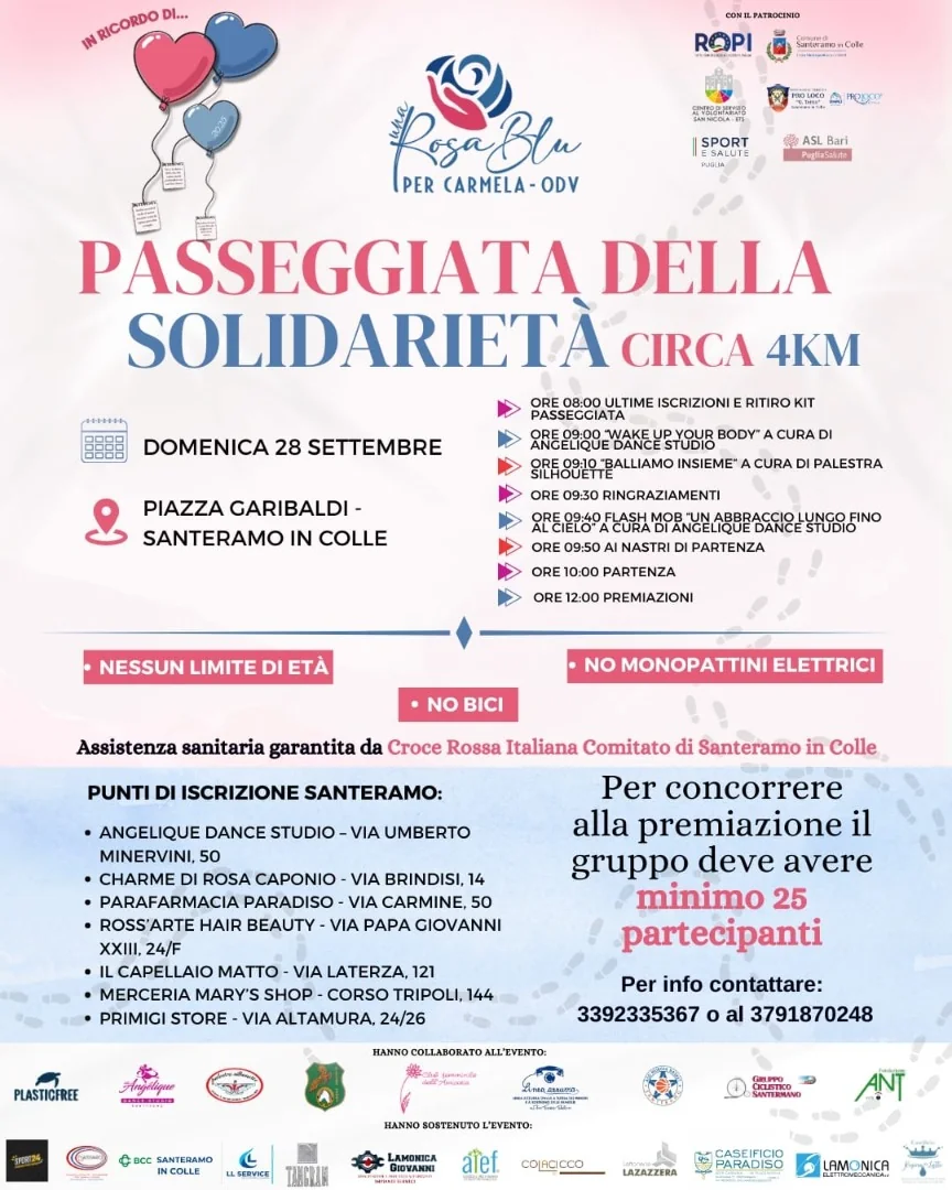 Sabato 27 e domenica 28 Settembre 2025 aalle 10:00, l’associazione Una rosa blu per Carmela – ODV organizza “In ricordo di… la Passeggiata della Solidarietà” in piazza Garibaldi a Santeramo in Colle, dedicato alla sensibilizzazione di giovani e famiglie alla prevenzione del cancro.