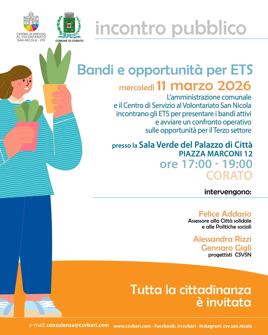 Mercoledì 11 Marzo 2026 dalle 17:00 alle 19:00, il Comune di Corato e il Centro di Servizio al Volontariato San Nicola ETS organizzano l'incontro “Bandi e opportunità per Enti del Terzo Settore”, nella Sala Verde del Palazzo di Città in piazza Marconi 12.