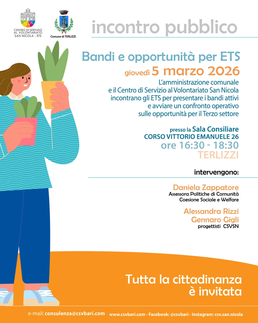 Giovedì 5 Marzo 2026 dalle 16:30 alle 18:30, il Comune di Terlizzi e il Centro di Servizio al Volontariato San Nicola ETS organizzano l'incontro “Bandi e opportunità per Enti del Terzo Settore”, presso la Sala Consiliare del Comune in corso Vittorio Emanuele 26.