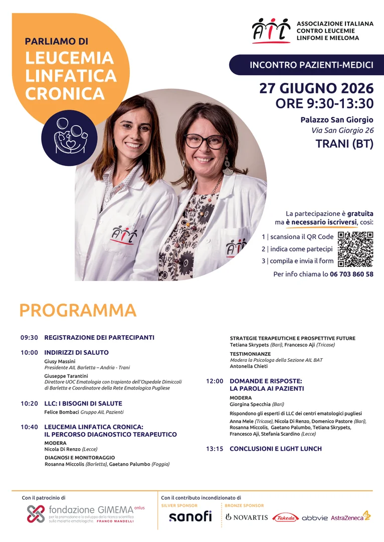 Sabato 27 Giugno 2026 dalle 9:30 alle 13:30, l'Associazione Italiana contro le Leucemie e Linfomi e Mieloma e la Sezione AIL della provincia di Barletta Andria Trani Organizzazione di Volontariato promuovono un incontro tra pazienti, medici e specialisti dedicato alla leucemia linfatica cronica, presso il Palazzo San Giorgio in via San Giorgio 26 a Trani.