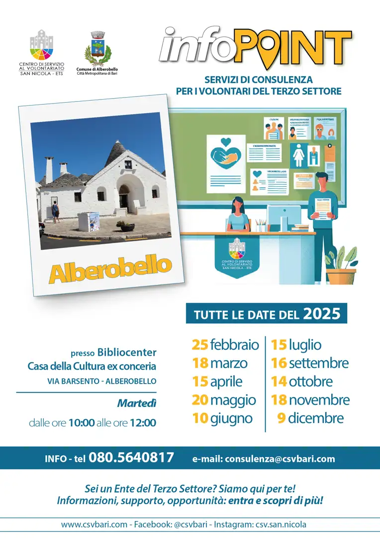 Nello Sportello per il Volontariato di Alberobello, presso Bibliocenter - Casa della Cultura, ex conceria in via Barsento, il Centro di Servizio al Volontariato San Nicola ETS offre assistenza tecnica e accompagnamento fornendo gratuitamente servizi di consulenza “Legale” (adeguamento degli statuti e conformità normativa, assistenza su questioni giuridiche, governance, compliance e gestione di controversie).
