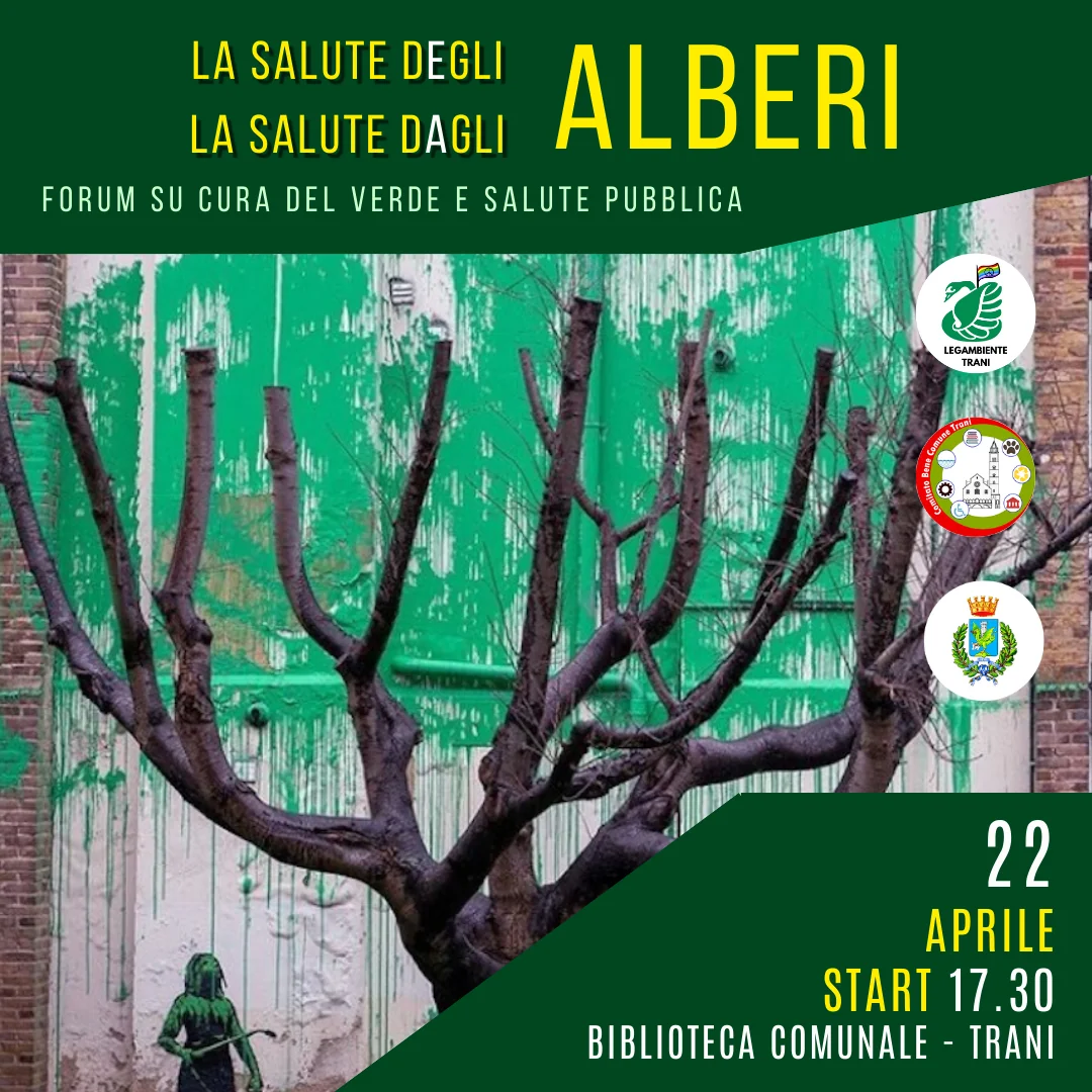 La salute degli Alberi, la salute dagli Alberi – Forum su Cura del verde e salute Pubblica