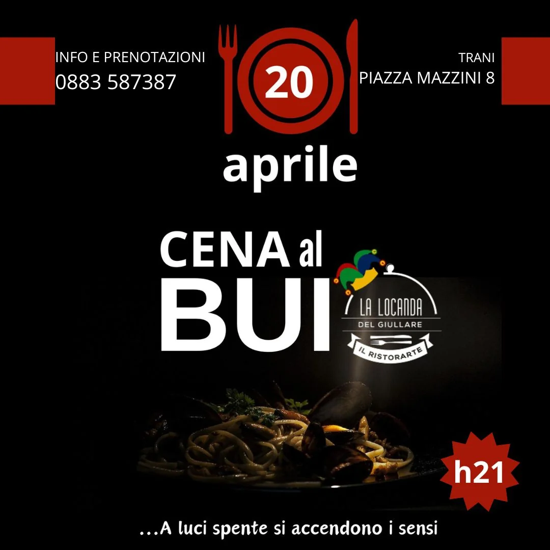Locanda del Giullare Trani Cena al Buio Aprile 2024