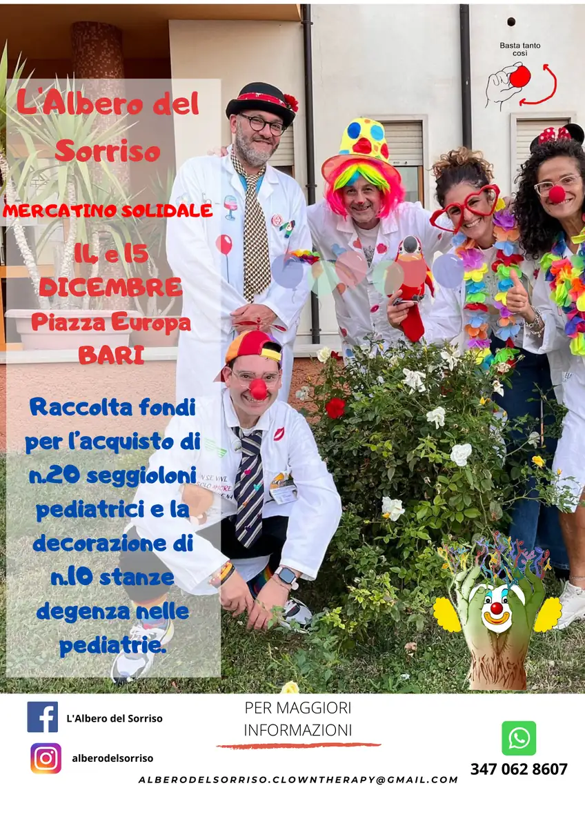 Sabato 14 e domenica 15 Dicembre 2024 dalle 9:30 alle 19:30, L'Albero della Vita APS partecipa con il progetto di Clownterapia “L’Albero del Sorriso” al Mercatino solidale in piazza Europa a Bari.