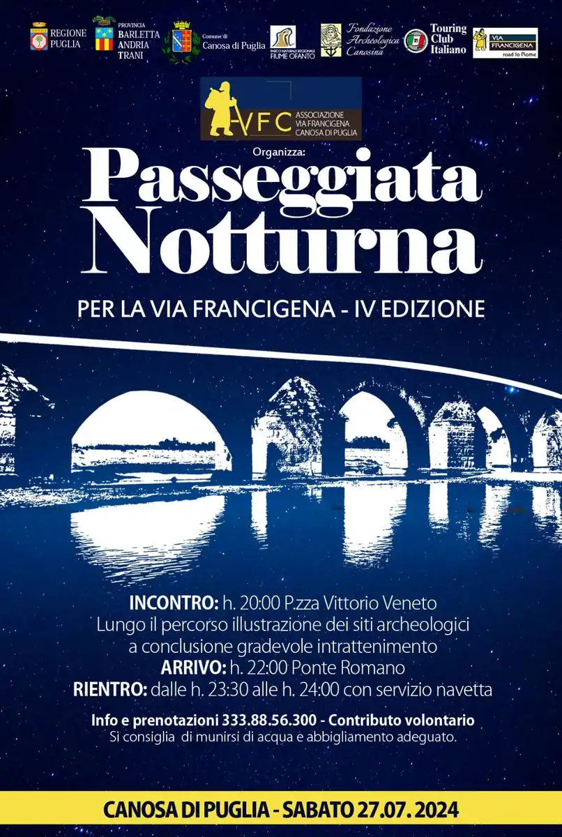 Sabato 27 Luglio 2024 alle 20:00, l’associazione Via Francigena Canosa di Puglia organizza la quarta edizione della Passeggiata Notturna lungo l’itinerario culturale della “Via Francigena”, con partenza da piazza Vittorio Veneto, a Canosa di Puglia.