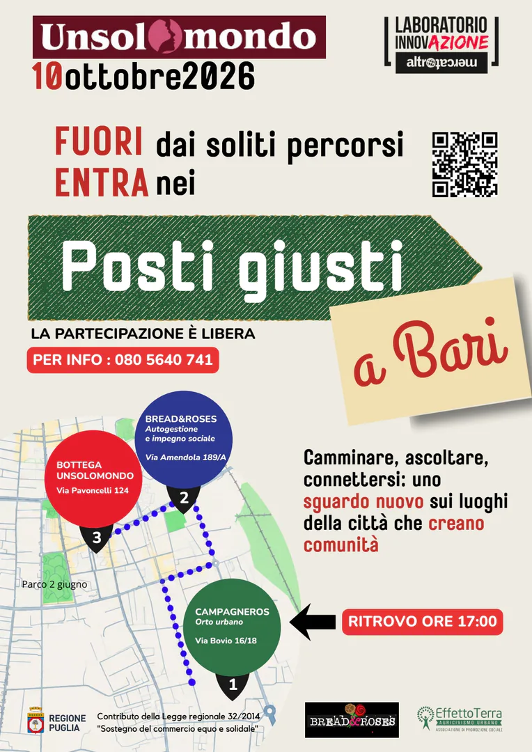 Sabato 10 Ottobre 2026 dalle 17:00, la Cooperativa sociale Unsolomondo promuove “Posti Giusti: passeggiata etica-sociale-ambientale”, percorso a tappe alla scoperta di realtà che nella città di Bari sono impegnate nella costruzione di pratiche sociali, ambientali ed economiche più giuste. Partecipazione libera senza prenotazione.