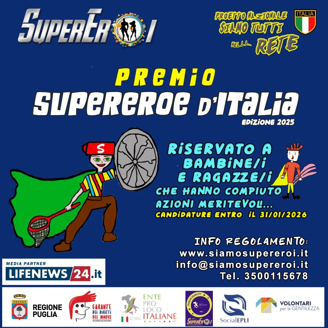 Supereroi APS promuove il “Premio nazionale Supereroe d'Italia 2025” dedicato esclusivamente a bambine/i e ragazze/i che si sono distinti per la loro attività di elevato impegno sociale e di solidarietà, svolta in ambito associativo o di propria iniziativa personale, con dedizione, generosità, altruismo, in modo totalmente disinteressato e gratuito, o che abbiano affrontato e superato gravi patologie. Candidature aperte fino al 31 Gennaio 2026.