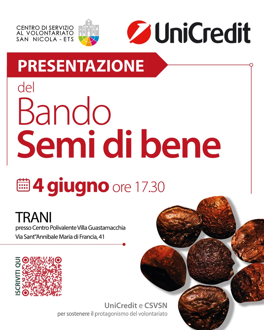 Giovedì 4 Giugno 2026 alle 17:30, il Centro di Servizio al Volontariato San Nicola ETS organizza un incontro di presentazione del Bando “Semi di bene”, presso il Centro Polivalente Villa Guastamacchia, in via Sant' Annibale Maria di Francia 41 a Trani.