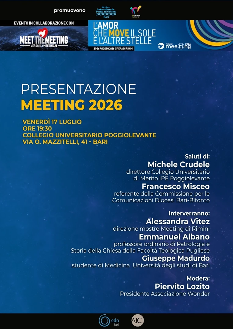 Venerdì 17 Luglio 2026, alle 19:30, il Centro Interculturale Ponte ad Oriente e l’Associazione Wonder presentano il Meeting per l’Amicizia fra i Popoli 2026 presso il Collegio Universitario Poggiolevante, in via Orfeo Mazzitelli 41 a Bari.