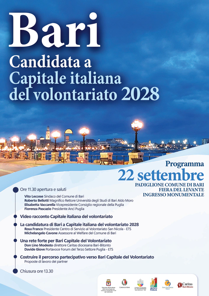 Martedì 22 Settembre 2026 alle 11:00, invitiamo volontarie e volontari alla presentazione della candidatura di “Bari Capitale Italiana del Volontariato 2028”, presso la Fiera del Levante di Bari. Iniziativa di: Centro di Servizio al Volontariato San Nicola ETS, CSVnet, Regione Puglia, Anci Puglia, Città Metropolitana di Bari, Comune di Bari, Forum Terzo Settore Puglia, Caritas Bari-Bitonto.