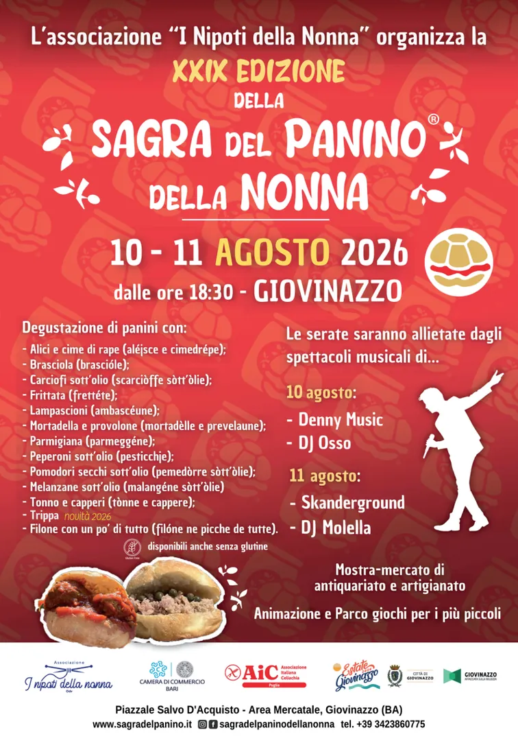 Lunedì 10 e martedì 11 Agosto 2026 dalle 18:30, l’Associazione I Nipoti della Nonna OdV organizza la 29ª edizione della “Sagra del Panino della Nonna”, in piazzale Salvo D’Acquisto Area mercatale a Giovinazzo.