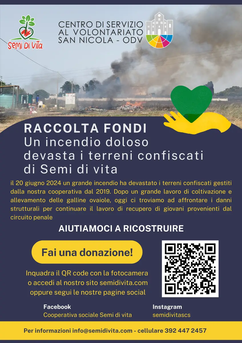 Semi di vita Raccolta fondi incendio doloso terreni confiscati criminalità organizzata agricoltura sociale reinserimento lavorativo Valenzano 2024