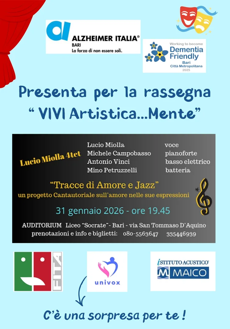 Sabato 31 Gennaio 2026 alle 19:45, Alzheimer Bari OdV promuove “Tracce di Amore e Jazz”, un nuovo appuntamento con la rassegna “VIVI Artistica…Mente” che unisce musica e sensibilizzazione, nell'Auditorium del Liceo “Socrate” di Bari. Un viaggio musicale guidato dal Lucio Miolla quartet, pensato per avvicinare la comunità ai temi legati all’Alzheimer attraverso il linguaggio universale dell’arte.